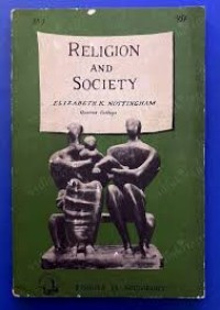 Religion and society./ by Elizabeth K. Nottingham