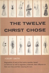 The twelve Christ chose.