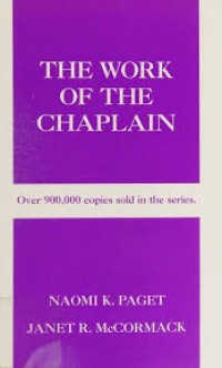 The work of the chaplain / Naomi K. Paget, Janet R. McCormack.